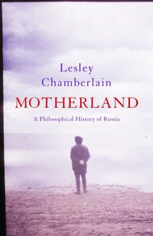 Beispielbild fr Motherland: A Philosophical History of Russia zum Verkauf von WorldofBooks