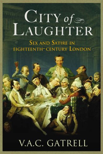 9781843543213: City of Laughter: Sex and Satire in Eighteenth Century London