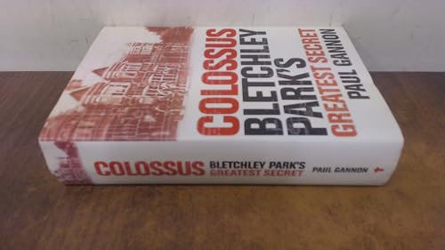 Stock image for Colossus: Bletchley Park's Last Secret for sale by WorldofBooks