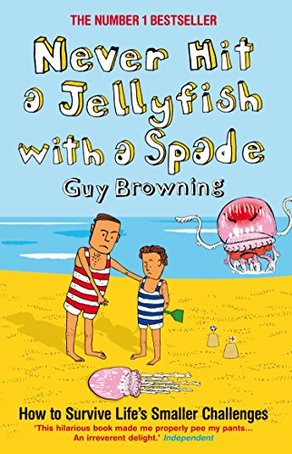 Imagen de archivo de Never Hit a Jellyfish with a Spade. Guy Browning a la venta por ThriftBooks-Dallas