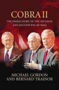 9781843543527: Cobra II: The Inside Story of the Invasion and Occupation of Iraq