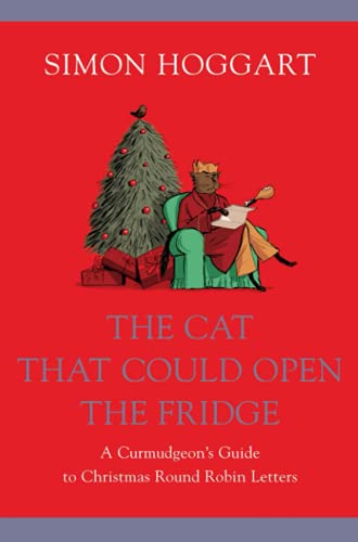 9781843543572: Cat That Could Open the Fridge: A Curmudgeon's Guide to Christmas Round-Robin Letters