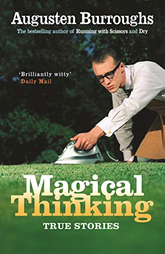 Imagen de archivo de Magical Thinking: True Stories a la venta por ThriftBooks-Atlanta