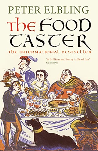 The Food Taster: A Novel (9781843543701) by Elbling, Peter