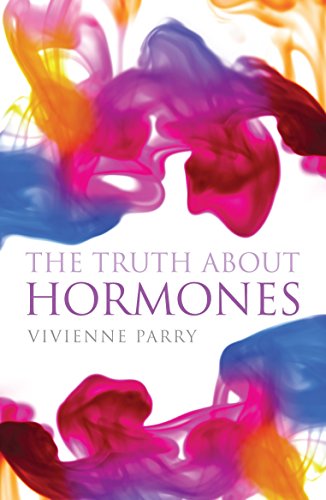 9781843544289: Truth About Hormones: An Up-to-the-minute, Highly Entertaining Guide to Those Mysteriously Powerful Things, Hormones