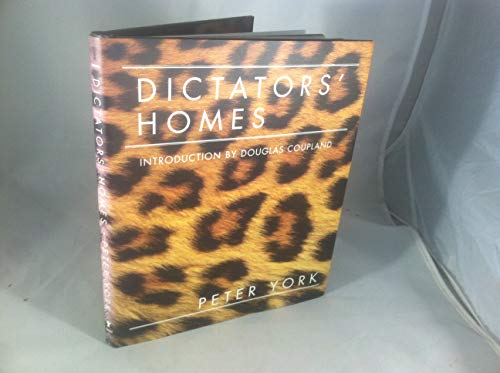 Imagen de archivo de Dictators' Homes: Lifestyles of the World's Most Colourful Despots a la venta por WorldofBooks