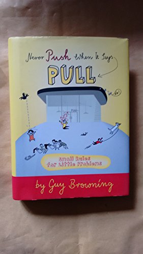 9781843544739: Never Push When It Says Pull: Small Rules for Little Problems