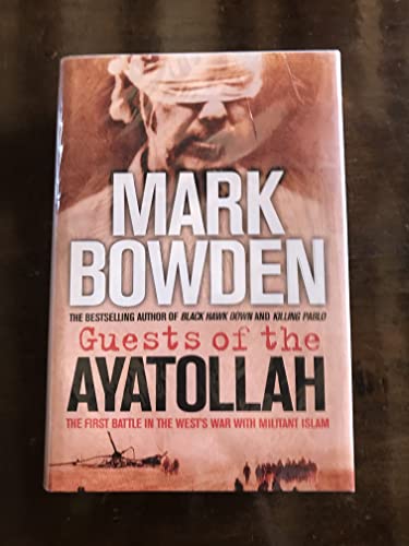 9781843544944: Guests of the Ayatollah: The First Battle in the West's War on Militant Islam