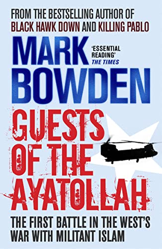 9781843544968: Guests of the Ayatollah: The First Battle in the West's War with Militant Islam