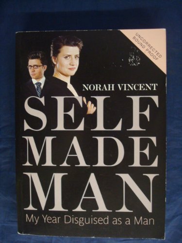 9781843545033: Self-Made Man: My Year Disguised as a Man