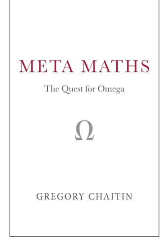 Beispielbild fr Meta Maths: The Quest for Omega zum Verkauf von Bestsellersuk