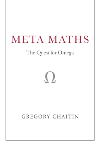 Imagen de archivo de Meta Maths: The Quest for Omega a la venta por Greener Books