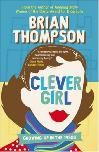 9781843545453: Clever Girl: Growing Up in the 1950s