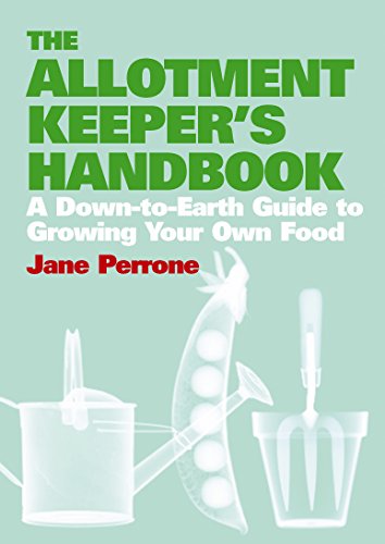 Stock image for The Allotment Keeper's Handbook: A down-to-earth guide to growing your own food for sale by WorldofBooks