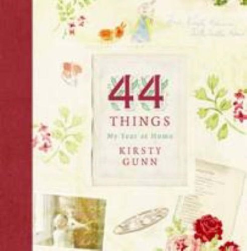 Beispielbild fr 44 Things: A Year of Writing Life at Home zum Verkauf von WorldofBooks