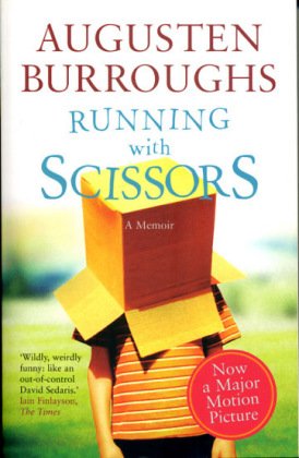 Beispielbild fr Running with Scissors: A Memoir. zum Verkauf von Powell's Bookstores Chicago, ABAA