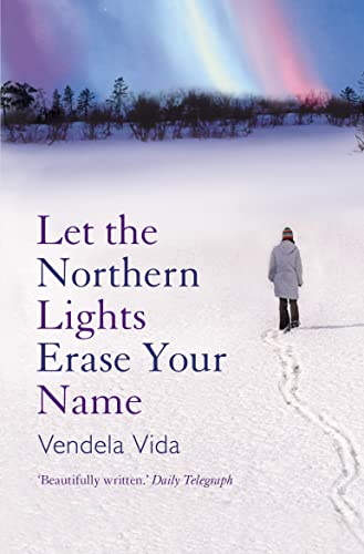 Stock image for Let the Northern Lights Erase Your Name for sale by WorldofBooks