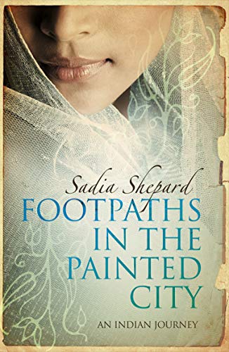 Beispielbild fr Footpaths in the Painted City: A Search for Shipwrecked Ancestors, Forgotten Histories, and a Sense of Home zum Verkauf von WorldofBooks