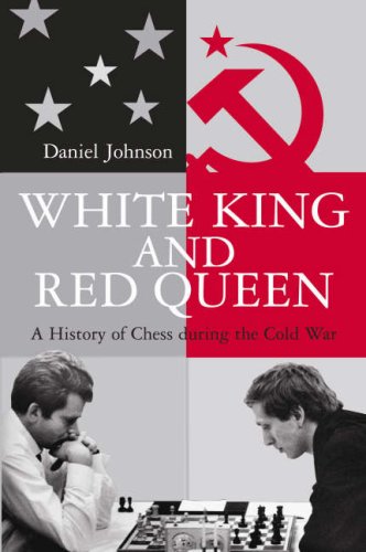 White King and Red Queen: how the Cold War was fought on the chessboard