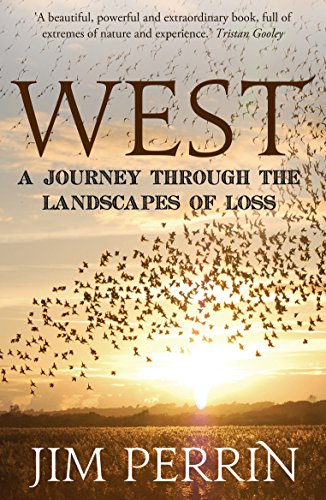 Stock image for West: A Journey Through the Landscapes of Loss for sale by WorldofBooks