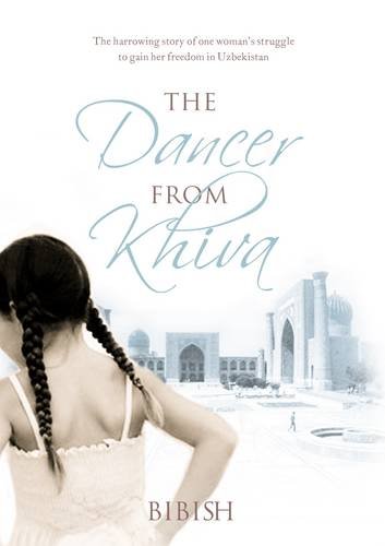 Imagen de archivo de The Dancer from Khiva: A Memoir a la venta por a2zbooks