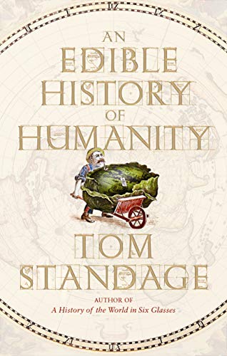 Beispielbild fr An Edible History of Humanity zum Verkauf von WorldofBooks