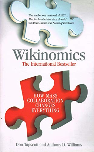 Beispielbild fr Wikinomics: How Mass Collaboration Changes Everything zum Verkauf von AwesomeBooks