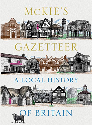 Stock image for McKie's Gazetteer. A Local History of Britain for sale by The Print Room