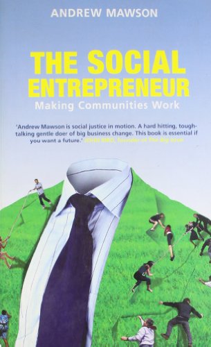 Beispielbild fr The Social Entrepreneur: Making Communities Work zum Verkauf von WorldofBooks