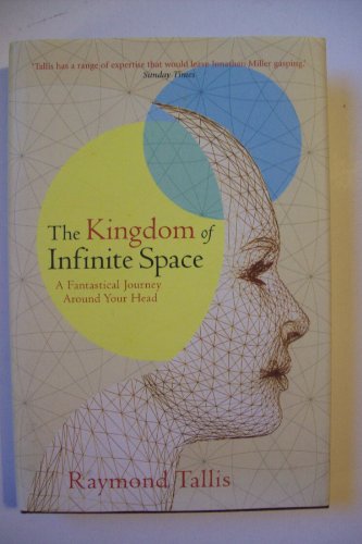 Beispielbild fr The Kingdom of Infinite Space: A Fantastical Journey Around Your Head zum Verkauf von WorldofBooks