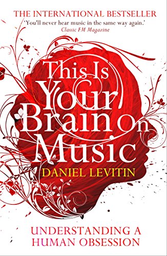 this is your brain on music (9781843547167) by Daniel J. Levitin