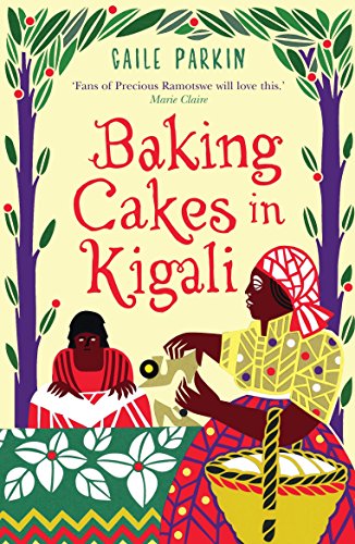 Stock image for Baking Cakes in Kigali for sale by WorldofBooks
