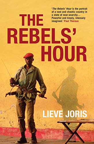 Stock image for The Rebels' Hour for sale by WorldofBooks