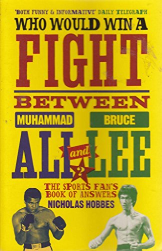 Stock image for Who Would Win a Fight Between Muhammed Ali and Bruce Lee? for sale by HPB-Ruby