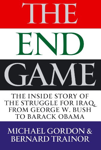 9781843547822: The Endgame: The Inside Story of the Struggle for Iraq, from George W. Bush to Barack Obama