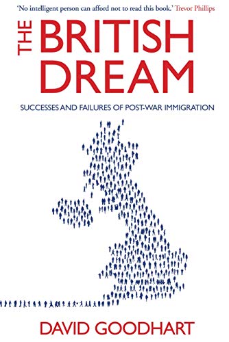 Imagen de archivo de The British Dream: Successes and Failures of Post-war Immigration a la venta por WorldofBooks