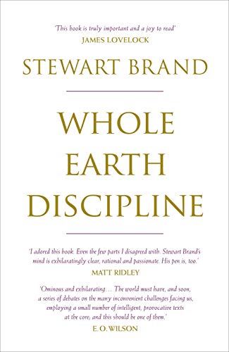 Stock image for Whole Earth Discipline : An Ecopragmatist Manifesto for sale by Better World Books Ltd