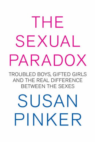 Stock image for The Sexual Paradox: Troubled Boys, Gifted Girls and the Real Difference Between the Sexes for sale by ThriftBooks-Atlanta