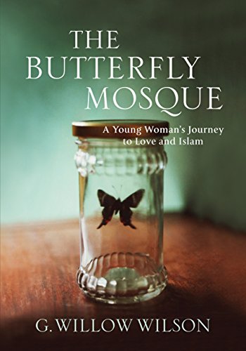 Stock image for The Butterfly Mosque: A Young Woman's Journey To Love and Islam for sale by WorldofBooks