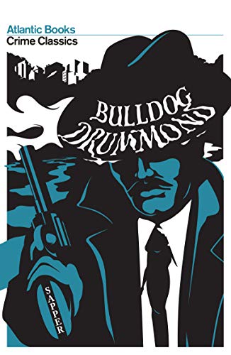 Stock image for Bulldog Drummond (Crime Classics) for sale by Reuseabook