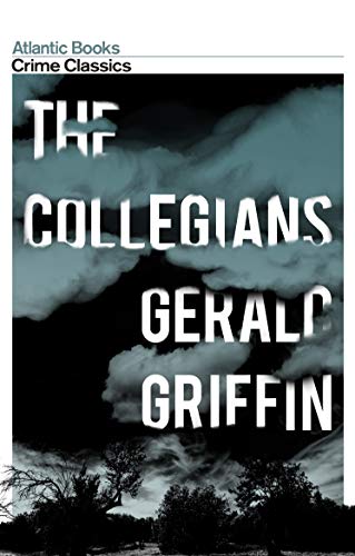 Beispielbild fr The Collegians (Crime Classics) zum Verkauf von SecondSale