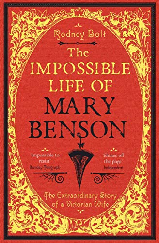 9781843548621: The Impossible Life of Mary Benson: The Extraordinary Story of a Victorian Wife