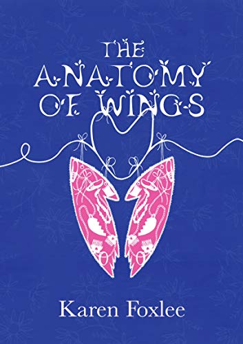 Stock image for The Anatomy of Wings for sale by AwesomeBooks