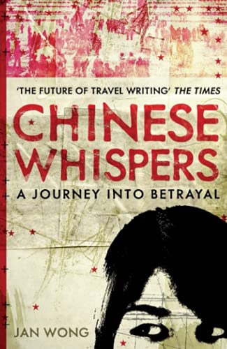 Beispielbild fr Chinese Whispers: A Journey into Betrayal zum Verkauf von medimops