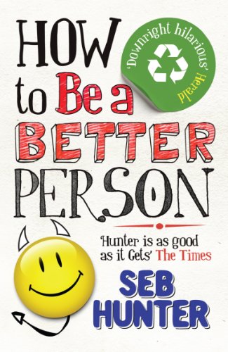 Beispielbild fr How to Be a Better Person zum Verkauf von Reuseabook