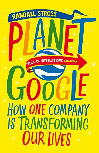 Stock image for Planet Google: How One Company Is Transforming Our Lives for sale by WorldofBooks