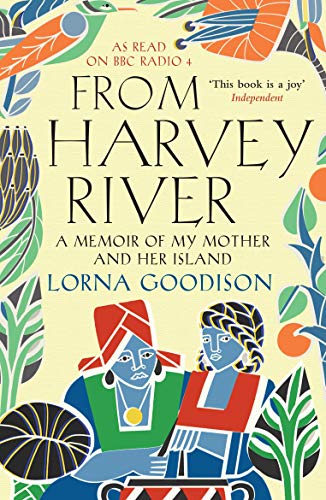 Stock image for From Harvey River: A Memoir Of My Mother And Her Island for sale by GF Books, Inc.
