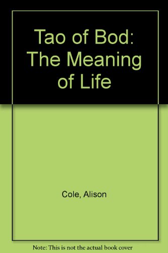 9781843570295: Tao of Bod: The Meaning of Life