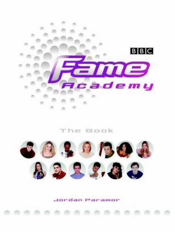 Stock image for Fame Academy: The Book for sale by Sarah Zaluckyj