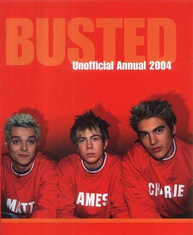 Imagen de archivo de Busted - The Unofficial Annual 2004 a la venta por AwesomeBooks